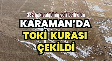 Karaman'da müstakil TOKİ arsaları kurası çekildi