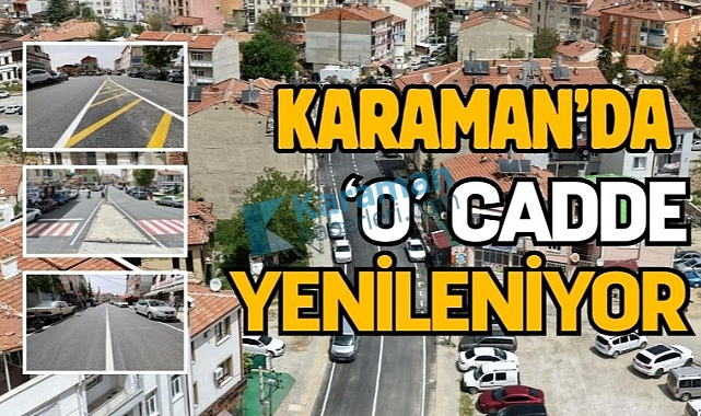 Karaman’da o cadde yenileniyor