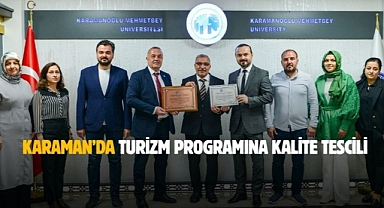 Karaman’da turizm programına kalite tescili