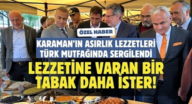 Karaman’da Türk Mutfağı haftası coşkusu: Asırlık tarifler vatandaşlarla buluştu