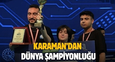 Karaman'dan dünya şampiyonluğu