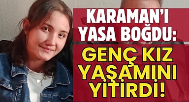 Karaman-Mut Yolunda Feci Kaza: 1 Kadın yaşamını yitirdi!
