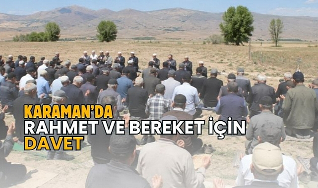 Karaman rahmet ve bereket için davet