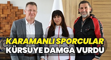 Karamanlı sporcular Dünya ve Türkiye dereceleriyle döndü