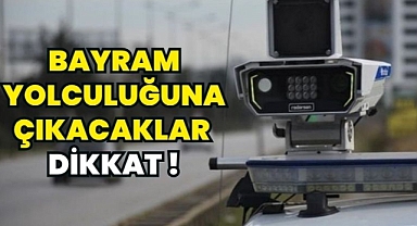 Kurban bayramında yola çıkacaklar dikkat radar denetimleri böyle yapılacak