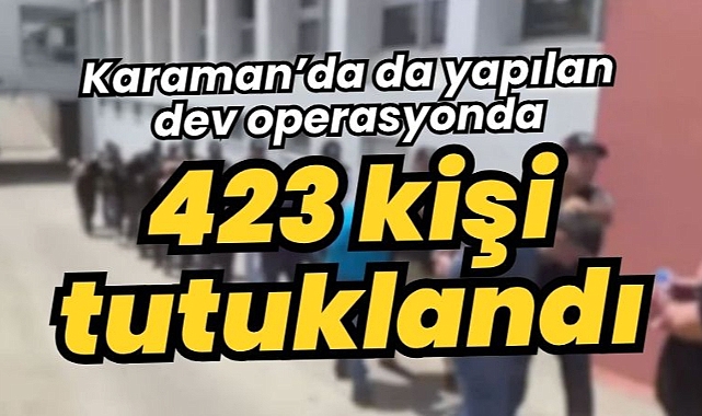 Dev operasyonun bilançosu açıklandı!