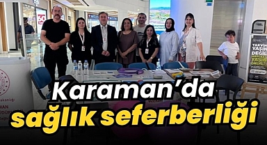 Karaman'da sağlık seferberliği
