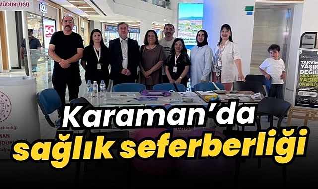 Karaman'da sağlık seferberliği