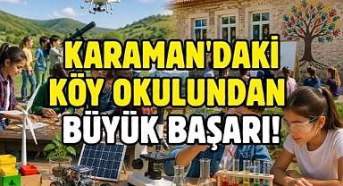 Köy Okulundan Büyük Başarı! TÜBİTAK’tan Karaman’a Bilim Desteği