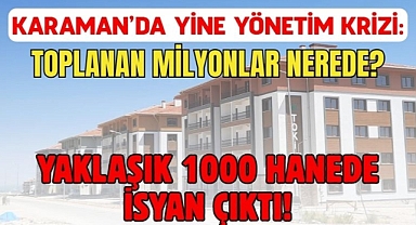 Karaman TOKİ'lerde Problemler Bitmiyor! 1.4 Milyon TL...