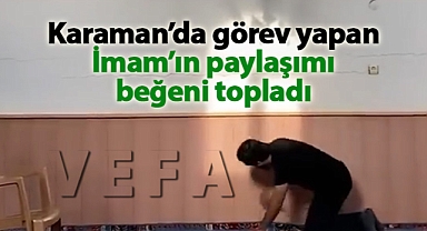 Karaman'da görev yapan İmam'ın sosyal medya paylaşımı beğeni topladı